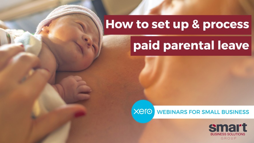 How To Set Up and Process Paid Parental Leave in Xero